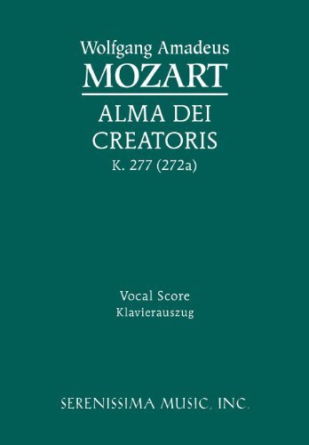 Cover for Wolfgang Amadeus Mozart · Alma Dei Creatoris, K. 277 (272a) - Vocal Score (Paperback Bog) [Latin edition] (2012)