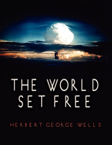 Cover for Herbert George Wells · The World Set Free (Paperback Book) (2010)