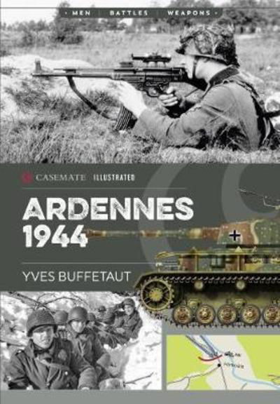 Cover for Yves Buffetaut · Ardennes 1944: The Battle of the Bulge - Casemate Illustrated (Paperback Book) (2018)