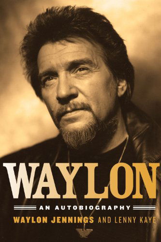 Cover for Lenny Kaye · Waylon: an Autobiography (Paperback Bog) (2012)