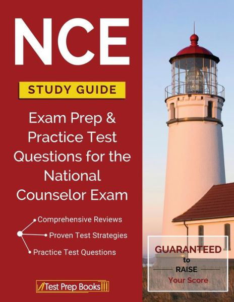 Nce Study Guide: Exam Prep & Practice Test Questions for the National Counselor Exam - National Counseling Preparation Team - Books - Test Prep Books - 9781628454697 - August 17, 2017