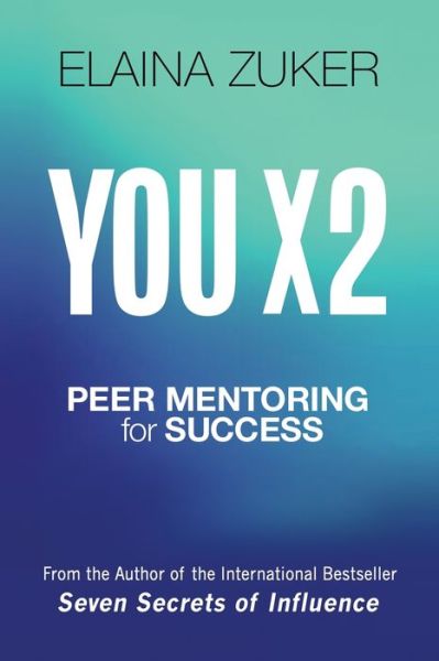 You X 2 - Elaina Zuker - Books - Wise Media Group - 9781629671697 - September 13, 2021