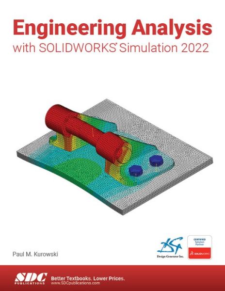 Cover for Paul Kurowski · Engineering Analysis with SOLIDWORKS Simulation 2022 (Paperback Book) (2022)