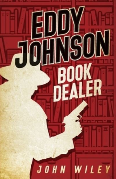 Cover for John Wiley · Eddy Johnson Book Dealer (N/A) (2022)
