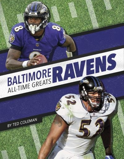 Cover for Ted Coleman · Baltimore Ravens All-Time Greats - NFL All-Time Greats (Paperback Book) (2021)