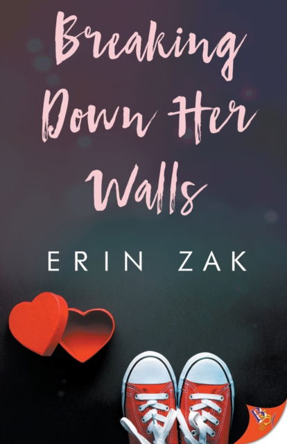 Breaking Down Her Walls - Erin Zak - Bücher - Bold Strokes Books - 9781635553697 - 11. Dezember 2018