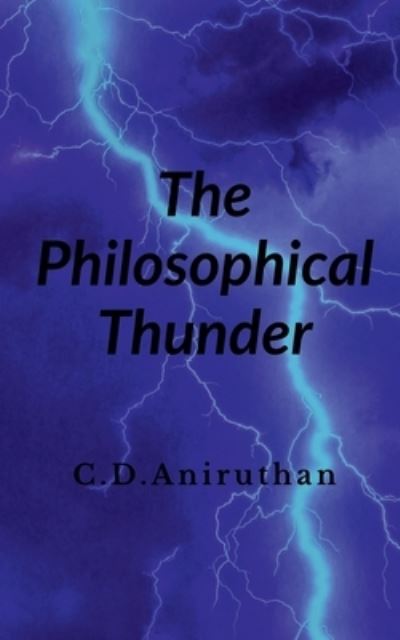 Cover for C. Aniruthan · Philosophical Thunder (Book) (2020)