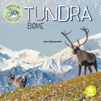 Cover for Kerri Mazzarella · Tundra Biome (Book) (2022)