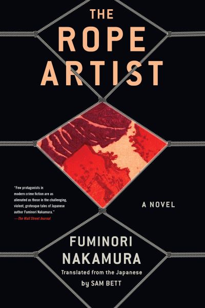 The Rope Artist - Fuminori Nakamura - Książki - Soho Press - 9781641295697 - 2 kwietnia 2024