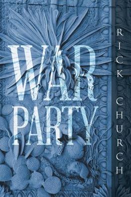 Cover for Rick Church · War Party (Paperback Book) (2018)