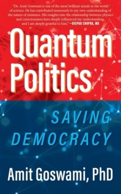Cover for Amit Goswami · Quantum Politics (Pocketbok) (2020)