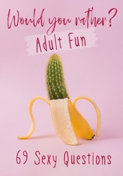 Cover for Red Cherry · Would You Rather? Adult Fun (Paperback Bog) (2020)