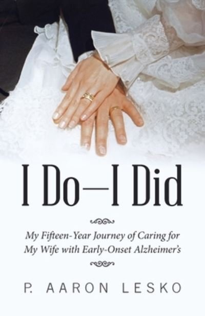 Cover for P Aaron Lesko · I Do-I Did (Paperback Book) (2020)