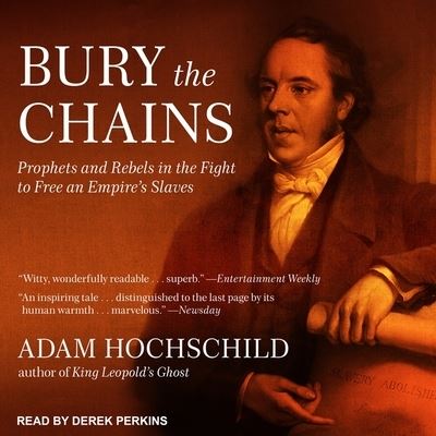 Bury the Chains - Adam Hochschild - Musiikki - Tantor Audio - 9781665240697 - tiistai 24. heinäkuuta 2018