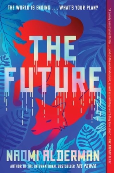 Cover for Naomi Alderman · The Future (Paperback Book) (2024)