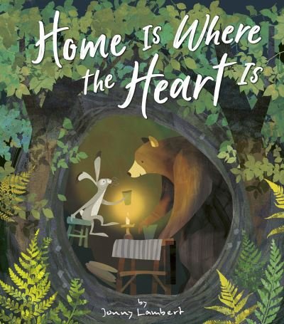Cover for Jonny Lambert · Home Is Where the Heart Is (Hardcover Book) (2022)