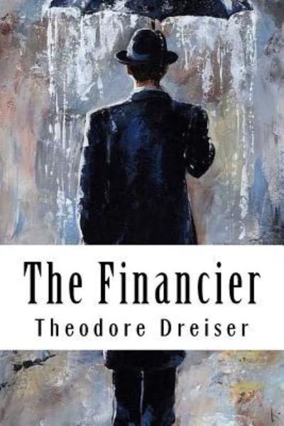 Cover for Theodore Dreiser · The Financier (Pocketbok) (2018)