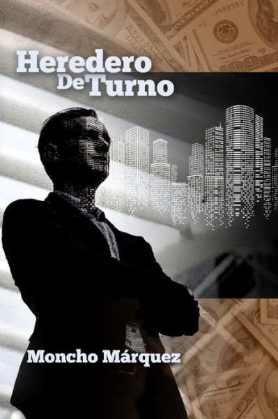 Cover for Moncho Marquez · Heredero de Turno (Paperback Book) (2021)