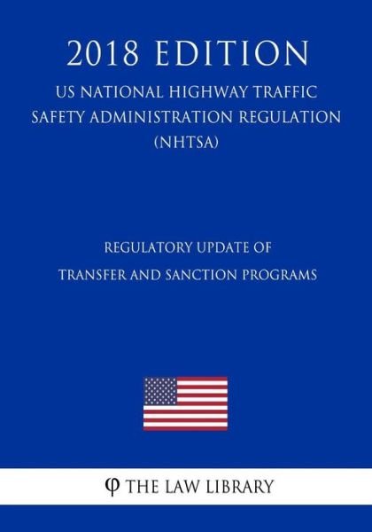 Cover for The Law Library · Regulatory Update of Transfer and Sanction Programs (Taschenbuch) (2018)