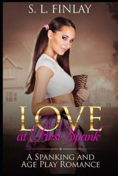 Cover for S L Finlay · Love at First Spank (Paperback Book) (2018)