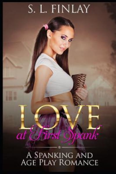 Cover for S L Finlay · Love at First Spank (Paperback Bog) (2018)