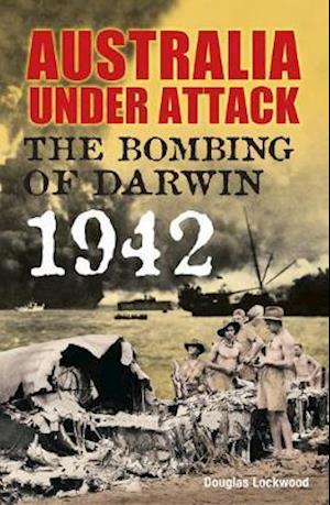 Cover for Douglas Lockwood · Australia Under Attack: Darwin (Paperback Book) (2005)