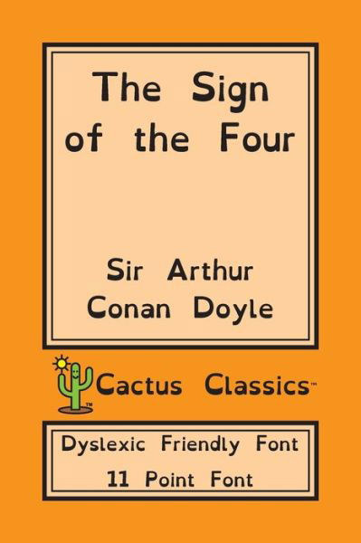 Cover for Conan-Doyle. Sir Arthur · The Sign of Four (Dyslexia Friendly Font) (Paperback Bog) [Dyslexic Friendly Font edition] (2019)