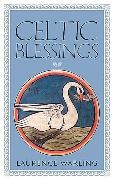 Cover for Laurence Wareing · Celtic Blessings (Pocketbok) (2020)