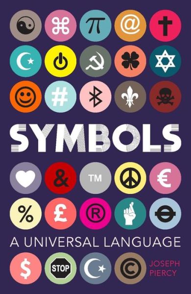 Cover for Joseph Piercy · Symbols: A Universal Language (Paperback Book) (2017)