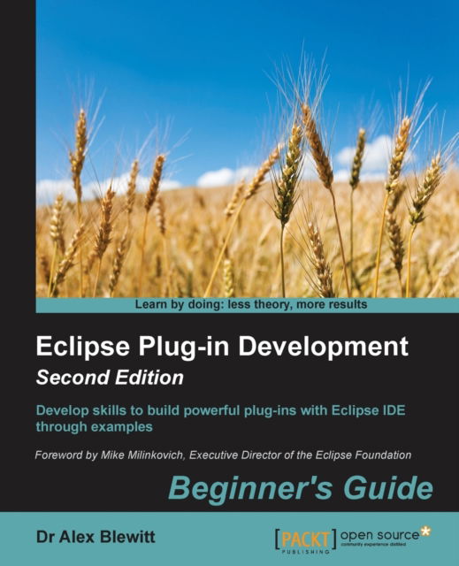 Cover for Dr Alex Blewitt · Eclipse Plug-in Development: Beginner's Guide - (Paperback Book) [2 Revised edition] (2016)