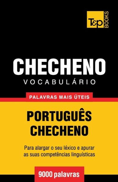 Cover for Andrey Taranov · Vocabulário Português-checheno - 9000 Palavras Mais Úteis (Paperback Book) [Portuguese edition] (2014)
