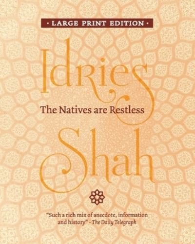 Cover for Idries Shah · The Natives are Restless (Paperback Bog) [Large type / large print edition] (2020)