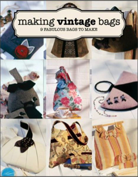 Cover for E Brennan · Making Vintage Bags (Paperback Book) (2016)