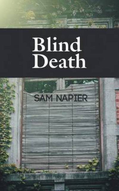 Sam Napier · Blind Death (Paperback Book) (2015)