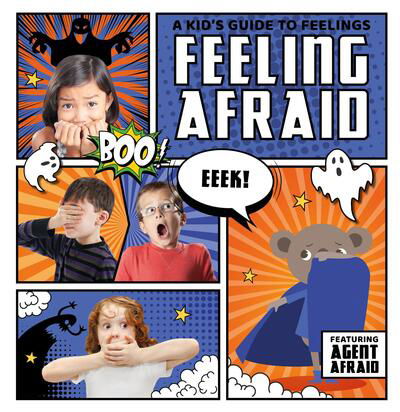Cover for Kirsty Holmes · Feeling Afraid - A Kid's Guide to Feelings (Inbunden Bok) (2018)