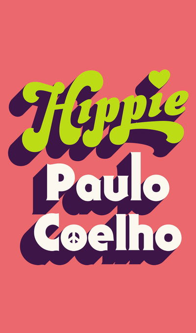 Hippie - Paulo Coelho - Książki - Cornerstone - 9781787461697 - 16 maja 2019