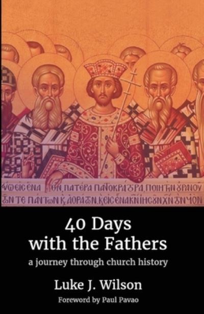 Cover for Luke J. Wilson · 40 Days with the Fathers (Paperback Book) (2022)