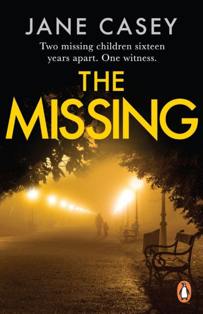 The Missing: The unputdownable crime thriller from bestselling author - Jane Casey - Books - Cornerstone - 9781804942697 - September 21, 2023