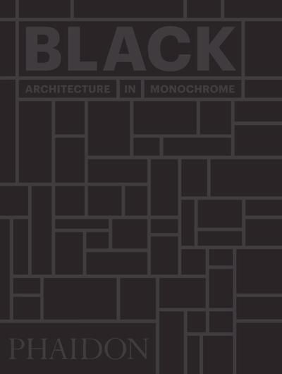 Cover for Phaidon Editors · Black: Architecture in Monochrome, mini format (Hardcover Book) (2020)