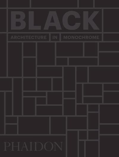 Cover for Phaidon Editors · Black: Architecture in Monochrome, mini format (Inbunden Bok) (2020)