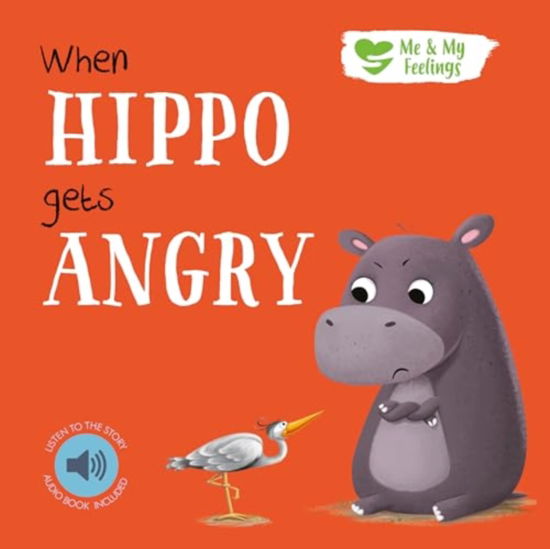 Cover for Gemma Cary · When Hippo Gets Angry - Me &amp; My Feelings (Kartongbok) (2023)
