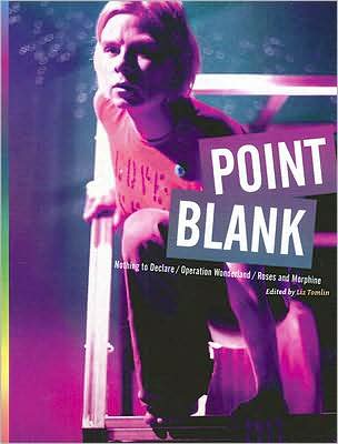 Cover for Point Blank: 'Nothing to Declare', 'Operation Wonderland', and 'Roses and Morphine' - Playtext (Paperback Book) (2007)