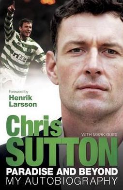 Cover for Chris Sutton · Paradise and Beyond: My Autobiography (Pocketbok) (2012)