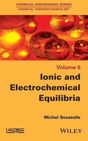Cover for Soustelle, Michel (Ecole des Mines de Saint-Etienne, France) · Ionic and Electrochemical Equilibria (Hardcover Book) (2016)