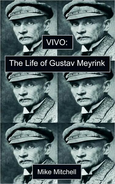 Cover for Mike Mitchell · Vivo: the Life of Gustav Meyrink (Taschenbuch) (2008)