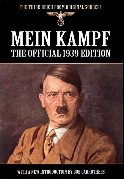 Cover for Adolf Hitler · Mein Kampf: The Official 1939 Edition - Third Reich from Original Sources (Gebundenes Buch) (2011)