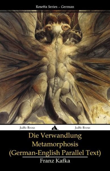 Cover for Franz Kafka · Die Verwandlung - Metamorphosis: (German-English Parallel Text) (Taschenbuch) [German edition] (2014)