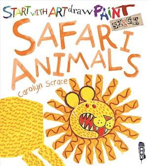 Cover for Carolyn Scrace · Safari Animals (Hardcover bog) (2018)