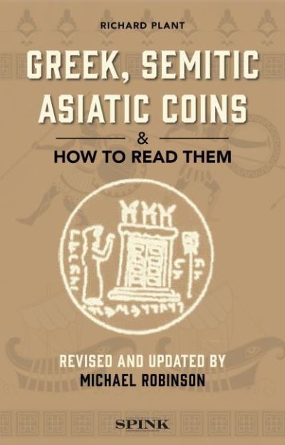 Cover for Richard Plant · Greek, Semitic Asiatic Coins and How to Read Them (Paperback Book) (2021)