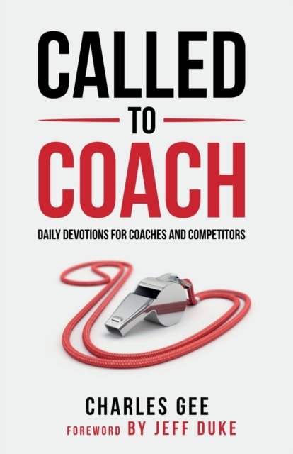 Cover for Gee Charles · Called to Coach: Daily Devotions for Coaches and Competitors (Paperback Bog) (2020)